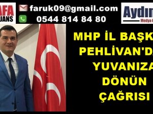 BURAK PEHLİVAN'DAN YUVANIZA DÖNÜN ÇAĞRISI