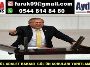 CHP'Lİ BÜLBÜL ADALET BAKANI  GÜL'ÜN SORULARI YANITLAMASINI İSTEDİ