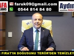 YAVUZ : FIRAT’IN DOĞUSUNU TEMİZLEYECEĞİZ