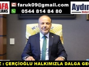 YAVUZ : ÇERÇİOĞLU HALKIMIZLA DALGA GEÇİYOR