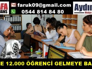 ADÜ'YE 12.000 ÖĞRENCİ GELMEYE BAŞLADI