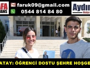 FATİH ATAY: ÖĞRENCİ DOSTU ŞEHRE HOŞGELDİNİZ