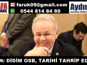 SEZGİN: DİDİM OSB, TARİHİ DOKUYU TAHRİP EDECEK