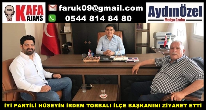 İYİ PARTİLİ HÜSEYİN İRDEM'DEN TORBALI ZİYARETİ