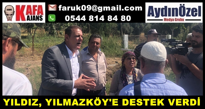 YILDIZ, YILMAZKÖYDE Kİ HUKUKSUZLUĞA DUR DEDİ