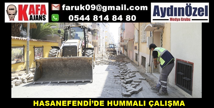 HASANEFENDİ’DE HUMMALI ÇALIŞMA