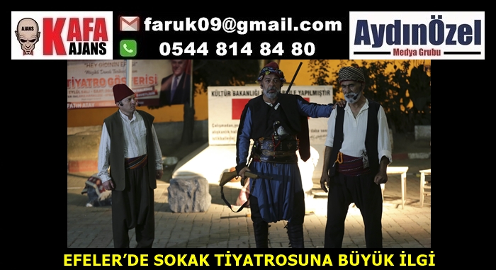 EFELER’DE SOKAK TİYATROSUNA BÜYÜK İLGİ