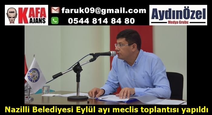 Nazilli Belediyesi Eylül ayı meclis toplantısı yapıldı