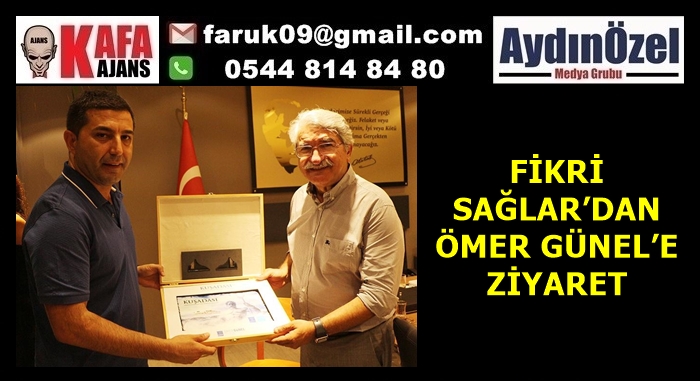 FİKRİ SAĞLAR’DAN ÖMER GÜNEL’E ZİYARET