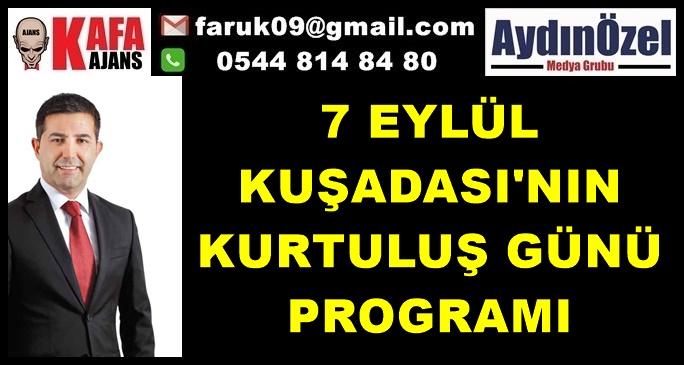 7 EYLÜL KUŞADASI'NIN KURTULUŞ GÜNÜ PROGRAMI