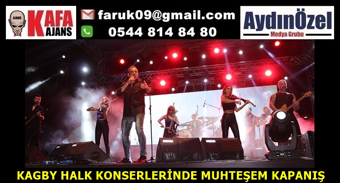 KAGBY HALK KONSERLERİNDE MUHTEŞEM KAPANIŞ