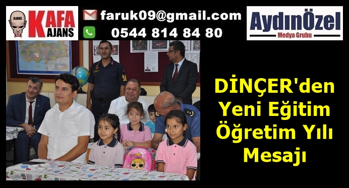 DİNÇER'den Yeni Eğitim Öğretim Yılı Mesajı