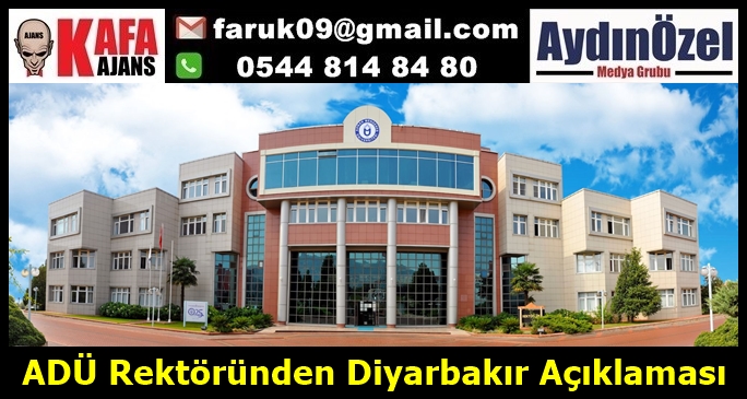 ADÜ Rektöründen Diyarbakır Açıklaması