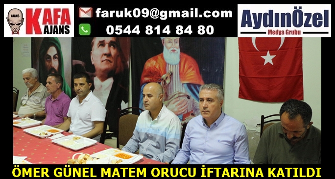 ÖMER GÜNEL MATEM ORUCU İFTARINA KATILDI