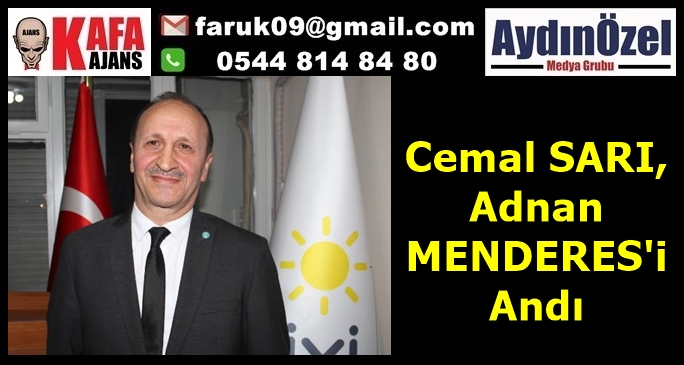 Cemal SARI, Adnan MENDERES'i Andı