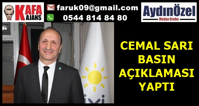 CEMAL SARI BASIN AÇIKLAMASI YAPTI