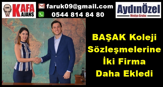 BAŞAK Koleji Sözleşmelerine İki Firma Daha Ekledi