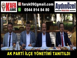 AK PARTİ İLÇE YÖNETİMİ TANITILDI