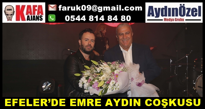 EFELER’DE EMRE AYDIN COŞKUSU