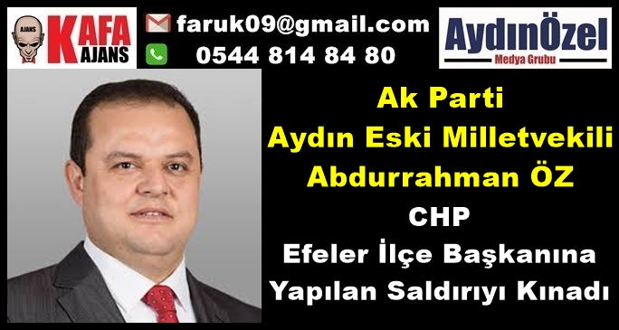 Eski Vekil ÖZ, CHP İlçe Başkanına Saldırıyı Kınadı