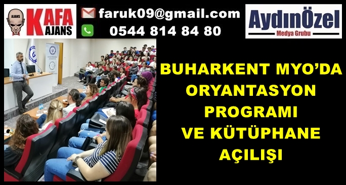 BUHARKENT MYO’DA ORYANTASYON PROGRAMI VE KÜTÜPHANE AÇILIŞI