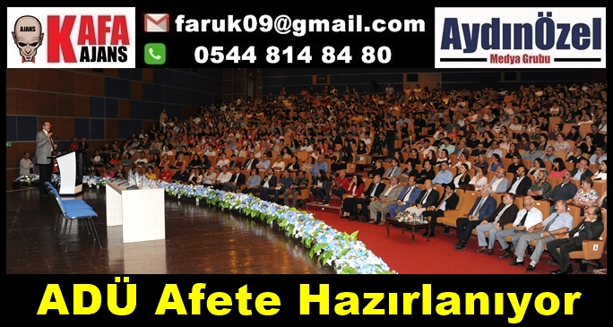 ADÜ Afete Hazırlanıyor