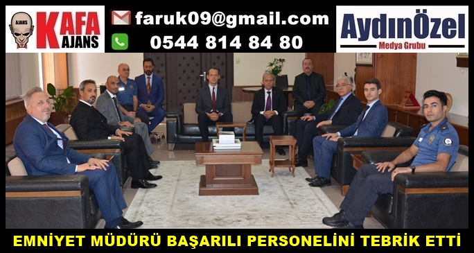 EMNİYET MÜDÜRÜ BAŞARILI PERSONELİNİ TEBRİK ETTİ