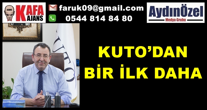 KUTO’DAN  BİR İLK DAHA