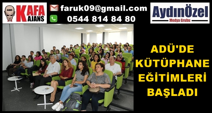 ADÜ'DE  KÜTÜPHANE  EĞİTİMLERİ  BAŞLADI