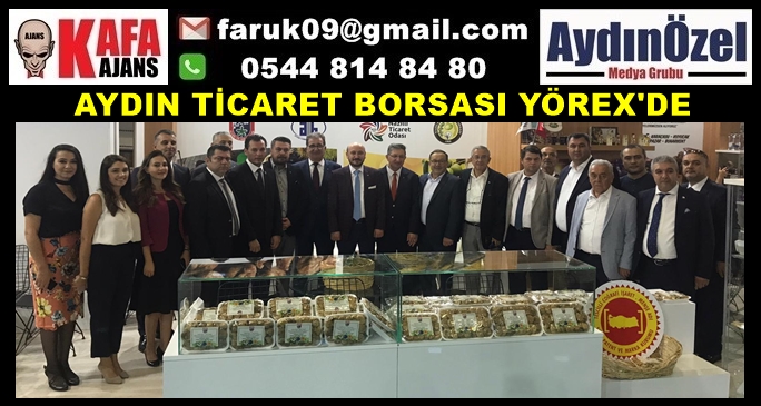 AYDIN TİCARET BORSASI YÖREX'DE