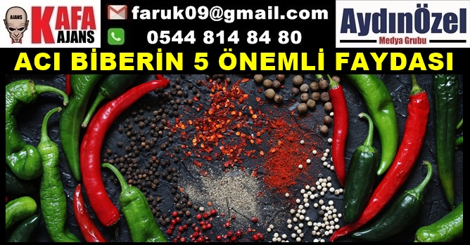 ACI BİBERİN 5 ÖNEMLİ FAYDASI