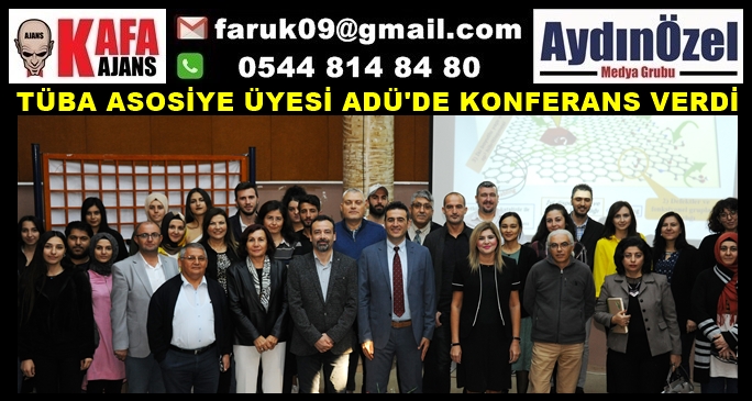 TÜBA ASOSİYE ÜYESİ ADÜ'DE KONFERANS VERDİ