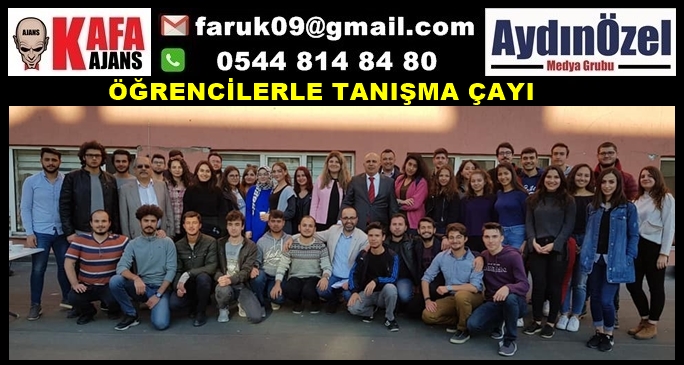 ÖĞRENCİLERLE TANIŞMA ÇAYI