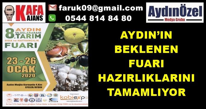 AYDIN’IN BEKLENEN FUARI HAZIRLIKLARINI TAMAMLIYOR