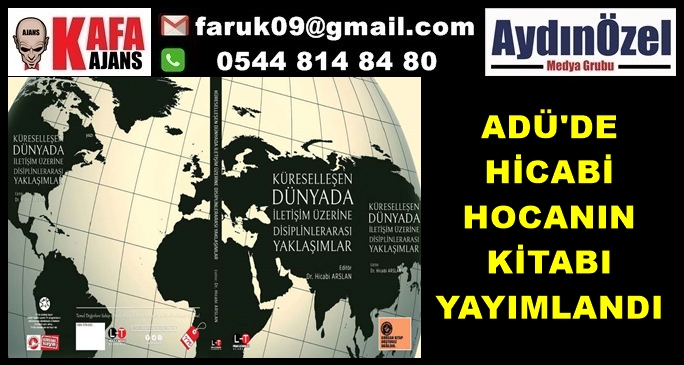 ADÜ'DE HİCABİ HOCANIN KİTABI YAYIMLANDI