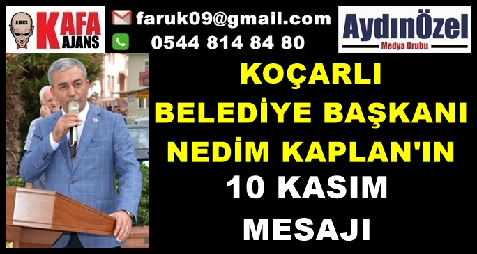 BAŞKAN KAPLAN'IN 10 KASIM MESAJI