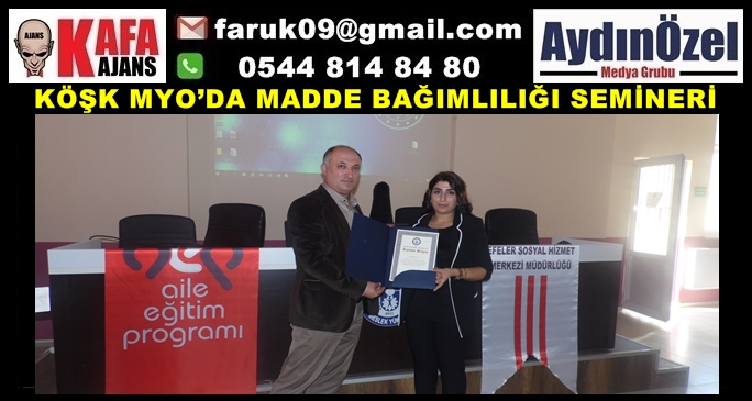 KÖŞK MYO’DA MADDE BAĞIMLILIĞI SEMİNERİ