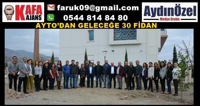 AYTO’DAN GELECEĞE 30 FİDAN