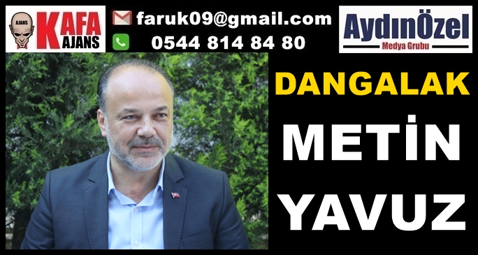 Dangalak Metin YAVUZ