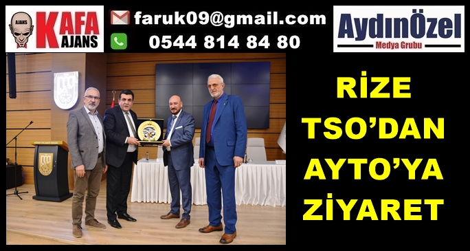 RİZE TSO’DAN AYTO’YA ZİYARET