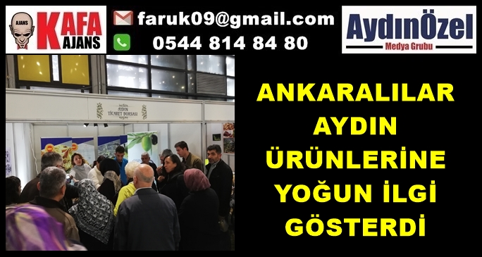 ANKARALILAR AYDIN ÜRÜNLERİNE YOĞUN İLGİ GÖSTERDİ