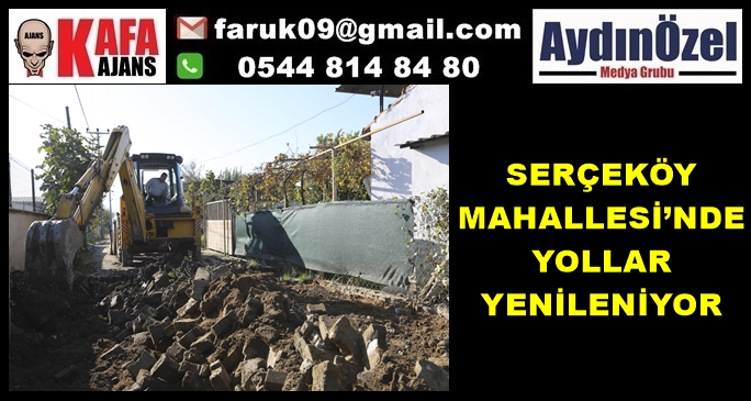 SERÇEKÖY MAHALLESİ’NDE YOLLAR YENİLENİYOR