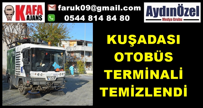 KUŞADASI OTOBÜS TERMİNALİ TEMİZLENDİ