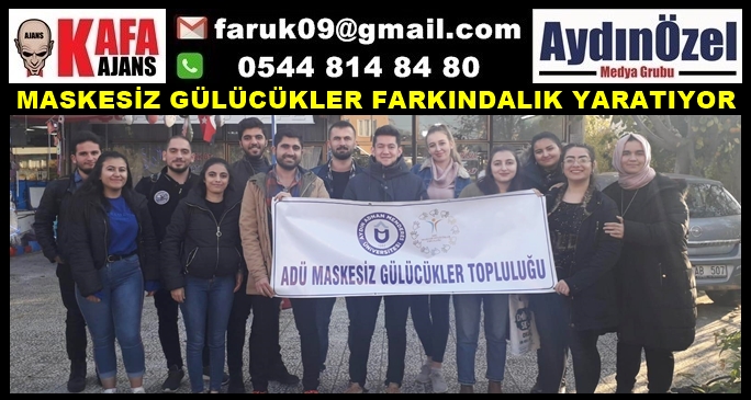 MASKESİZ GÜLÜCÜKLER FARKINDALIK YARATIYOR