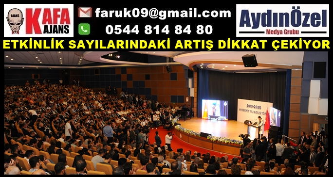 ETKİNLİK SAYILARINDAKİ ARTIŞ DİKKAT ÇEKİYOR