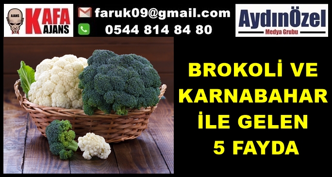 BROKOLİ VE KARNABAHAR İLE GELEN 5 FAYDA