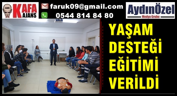 YAŞAM DESTEĞİ EĞİTİMİ VERİLDİ