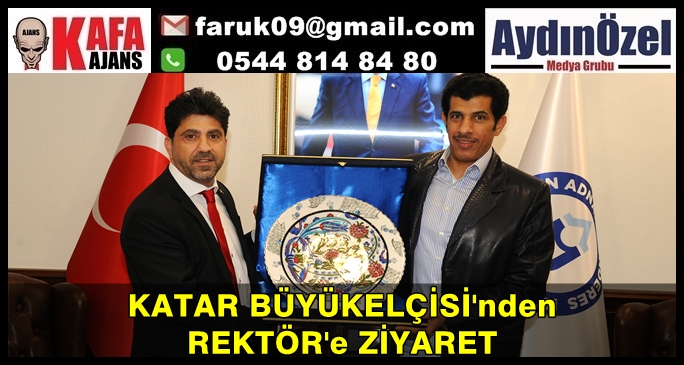 KATAR BÜYÜKELÇİSİ'nden  REKTÖR'e ZİYARET