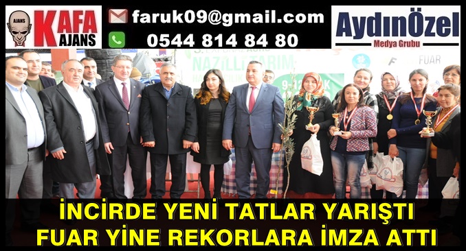 İNCİRDE YENİ TATLAR YARIŞTI FUAR YİNE REKORLARA İMZA ATTI