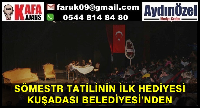 SÖMESTR TATİLİNİN İLK HEDİYESİ KUŞADASI BELEDİYESİ’NDEN